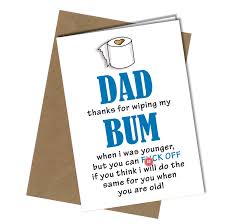 Get all the details from buckets and spades. 1127 Funny Rude Birthday Card Or Fathers Day Card Dad Thanks For Wiping My Bum Buy Online In Guatemala At Desertcart 202267292