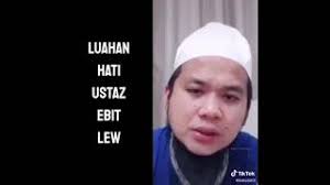 Their plight had caught the attention of muslim preacher ebit lew. Semagat Ustaz Ebit Lew Youtube