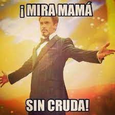 Mira Mama Sin Cruda Lol Humor En Espanol Memes De Cruda Sin Cruda