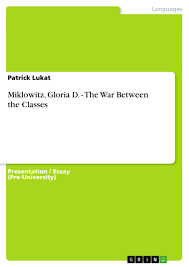 She (go) ___ to the shops. Miklowitz Gloria D The War Between The Classes Grin