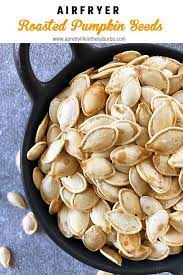 These Airfryer Roasted Pumpkin Seeds Are Crunchy Salty And So Delicious Using An Airfryer Is The Ea Pumpkin Seed Recipes Roast Pumpkin Roasted Pumpkin Seeds