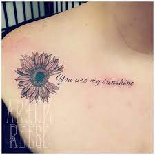 You Are My Sunshine Sunflower Tattoo On Collarbone Sunshine Tattoo Collar Bone Tattoo Sunflower Tattoo Shoulder