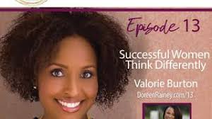 Successful Women Think Differently with Valorie Burton