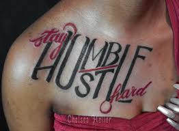 Huste tatoo hustle quotes tattoos quotesgram wake laugh. Quote Tattoo Explore Tumblr Posts And Blogs Tumgir