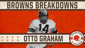 Browns Breakdowns: Otto Graham's Gun-Slinger Style Was Ahead Of His Time