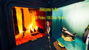 100 PORTES/100 DOORS PARTIE 4 [ team-tonydjytb ] – Fortnite Creative Map  Code