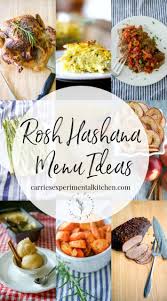 Rosh Hashanah Menu Ideas Rosh Hashanah Menu Rosh Hashanah Recipes Rosh Hashanah
