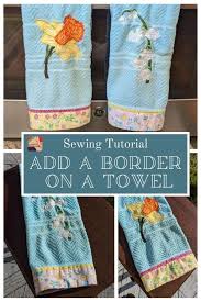 Learn How to Add a Fabric Border to a Towel