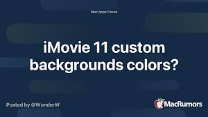 Add the clip with the audio/background noise you intend to remove into imovie by importing it. Imovie 11 Custom Backgrounds Colors Macrumors Forums