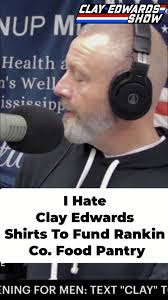I Hate Clay Edwards shirt idea? Proceeds go to food banks & single  moms...but ONLY in Rankin County! #RankinCounty #Mississippi #Charity  #FoodBank #SingleMoms