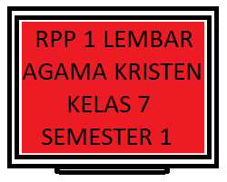 Maybe you would like to learn more about one of these? Rpp 1 Lembar Agama Kristen Kelas 7 Semester 1 Revisi Terbaru Kherysuryawan Id