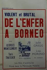 "DE L'ENFER A BORNEO (FROM HELL TO BORNEO)" ...