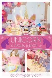 Theme 1st Birthday Party Ideas For Girls Unicorn Birthday Magical Unicorn 1st Birthday Party Catch My Party Baby Birthday Party Girl Tea Party Birthday Fairy Birthday Party