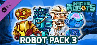 Many believe they are all robots, and are all related to one another. Insane Robots Robot Pack 3 On Steam