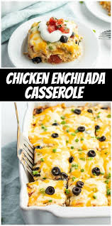 Chicken Enchilada Casserole Recipe In 2020 Chicken Enchilada Casserole Enchilada Casserole Mexican Food Recipes