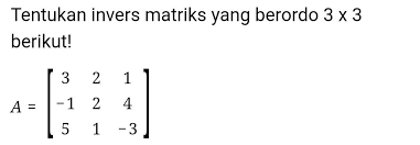 Suatu perkalian matriks menghasilkan matriks nol. Buatlah Soal Mengenai Matriks Ordo 3 3 Brainly Co Id