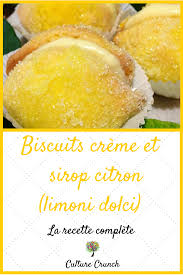 Biscuits Creme Et Sirop Citron Ou Limoni Dolci La Recette Facile Recettes De Cuisine Recette Facile Recette
