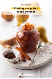 Chutney Pommes Poires Recette Recette Chutney Chutney Pommes Chutney