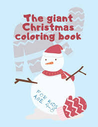 Giant christmas tree coloring a4 22 pages duilawyerlosangeles. The Giant Christmas Coloring Book For Kids Age 4 8 Fun Easy And Relaxing Pages For Toddlers Ages 2 10 Happy Holidays And Merry Christmas Williams John 9798552634675 Amazon Com Books