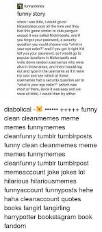 The twenty reminisced about the interesting life he had, traveling all over the country. Funny Funny Clean Stories To Tell