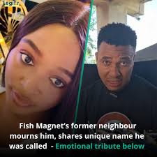 A lady who grew up with Fish Magnet mourned him in an emotional way. She  mentioned the unique name he was called. Emotional tribute in comments.  Photo: X/@Marylinbeckas, TikTok/@fishmagnett