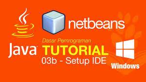 Belajar Java Dasar 03b Setup Ide Netbeans Windows Youtube