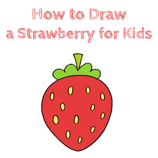 What are some fun things to draw? How To Draw A Strawberry For Kids How To Draw Easy