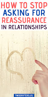 Do You Love Me How To Stop Needing Reassurance In A Relationship In 2020 Relationship Insecurity Relationship Challenge Relationship