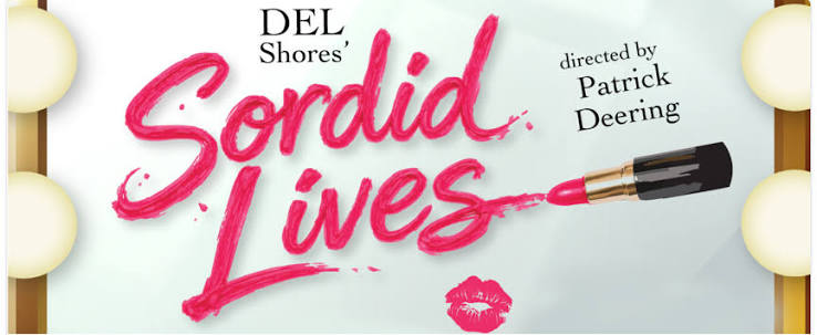 Sordid Lives, Riverfront Playhouse at Riverfront Playhouse, Aurora IL,  Theatre & Dance
