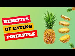 Quick Answer What Are The Benefits Of Eating Pineapples Seniorcare2share