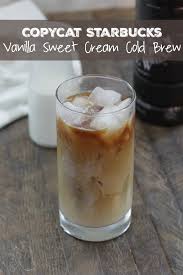 Grind your coffee beans coarsely and add them to your cold brew maker (we like the ovalware rj3 ), french press, or mason jar. Copycat Starbucks Vanilla Sweet Cream Cold Brew Eat Drink Love