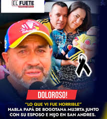 lo que vi fue horrible” habla papá de bogotana mu3rta junto con su esposo e  hijo en San andres. 😭 El hombre, visiblemente afectado, narró cómo  encontró a sus familiares y aseguró