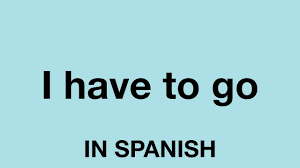 More spanish words for teal. How To Say I Need To Go In Spanish Youtube