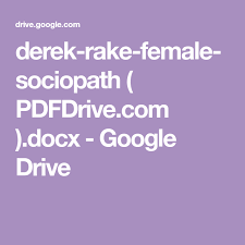 Derek Rake Female Sociopath Pdfdrive Com Docx Google Drive