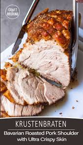 Krustenbraten Aka Schweinebraten Juiciest Crispiest Pork Roast Ever Popular Oktoberf Pork Shoulder Roast Boneless Pork Shoulder Boneless Pork Shoulder Roast