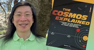 Dr. Charles Liu Featured by CUNY Graduate Center for New Book, The Cosmos  Explained