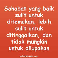 Kamulah Sahabat Sejati Yang Sesungguhnya Yang Aku Selalu Minta Pada Allah Disetiap Doa Suatu Saat Nanti Pasti Allah Sahabat Kutipan Persahabatan Terbaik Bijak