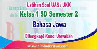 Soal uts penjaskes kelas 7 smp mts semester 2 genap soal uas bahasa jawa kelas 5 semester 1 kunci jawaban. Soal Uas Ukk Bahasa Jawa Kelas 1 Sd Semester 2 Dan Kunci Jawaban Bimbel Brilian