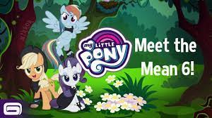 My Little Pony Meet The Mean Six