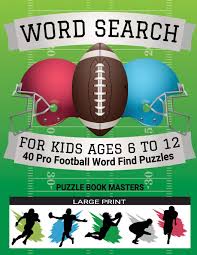 word search for kids ages 6 to 12 40 pro football word find puzzles large print masters puzzle book 9781707891047 amazon com books