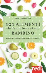Non è difficile assicurare ai vostri bambini un'alimentazione equilibrata. 101 Alimenti Che Fanno Bene Al Tuo Bambino La Cucina Italiana
