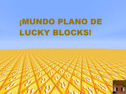 Four player lucky block race for minecraft is a special map that offers to take part in an unusual race for four players at once. Mundo Plano De Lucky Blocks Mod Necesario Minecraft Map