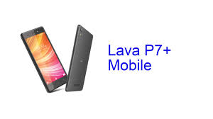 Lava P7+ Mobile Specification [Release ...