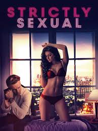 Two successful women, sick and tired of dating and relationships, decide to keep two young men in their pool house for strictly sexual purposes. Watch Strictly Sexual Prime Video