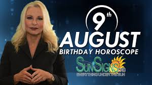 The mental wheels start to turn on monday, and overthinking can become a problem. August 9 Zodiac Horoscope Birthday Personality Sunsigns Org