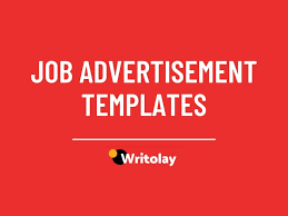 A job posting template is used to advertise jobs and helps standardize them across a business. Sample Templates For Job Advertisement 9 Formats Writolay Com