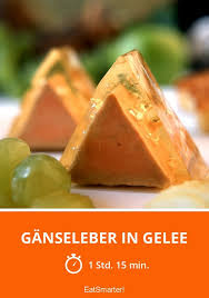 Ganseleber In Gelee Rezept Ganseleber Rezepte Lebensmittel Essen