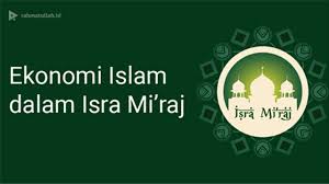 Within islam it signifies both a physical and spiritual journey. Ekonomi Islam Dalam Peristiwa Isra Mi Raj Kumparan Com