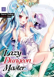 Lazy Dungeon Master: Volume 10 by Supana Onikage | Goodreads