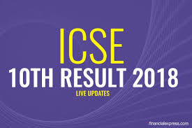 Icse class 10th result 2020: Icse Result 2018 Live Cisce 10th Results Declared At Cisce Org Indiaresults Com Swayam Das From Navi Mumbai Tops The Financial Express